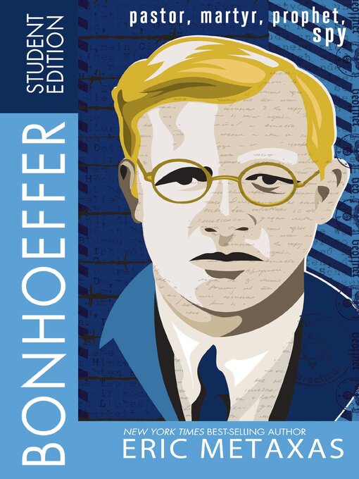 Title details for Bonhoeffer Student Edition by Eric Metaxas - Available